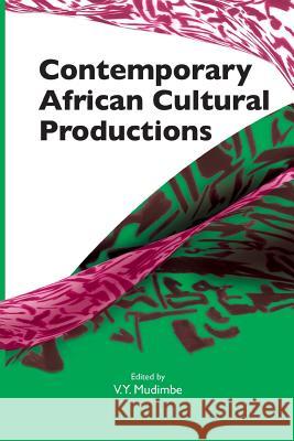 Contemporary African Cultural Productions V. Y. Mudimbe 9782869785397 Codesria