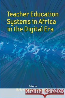 Teacher Education Systems in Africa in the Digital Era Bade Adegoke Adesoji Oni 9782869786080
