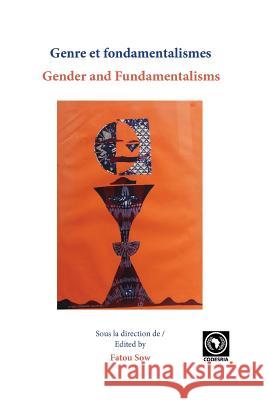 Genre et fondamentalismes/Gender and Fundamentalisms Sow, Fatou 9782869787544