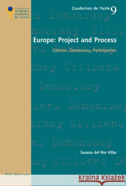 Europe: Project and Process: Citizens, Democracy, Participation Dumoulin, Michel 9782875741905