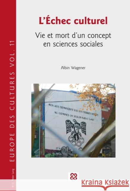 L'Échec Culturel: Vie Et Mort d'Un Concept En Sciences Sociales Fragnière, Gabriel 9782875742452 Peter Lang Gmbh, Internationaler Verlag Der W