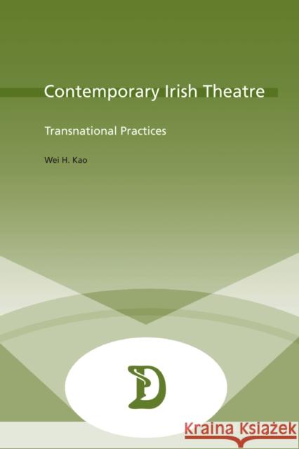 Contemporary Irish Theatre: Transnational Practices Maufort, Marc 9782875743008