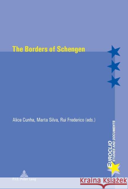 The Borders of Schengen Alice Cunha Marta Silva Rui Frederico 9782875743084