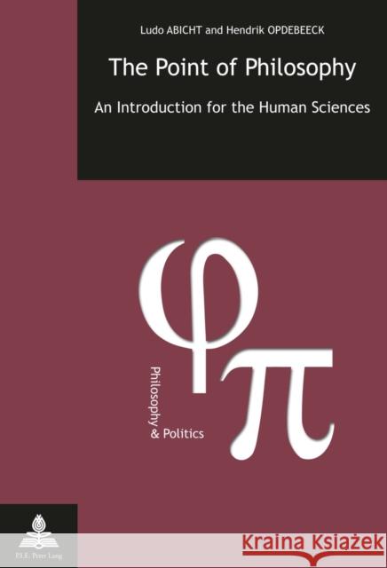 The Point of Philosophy: An Introduction for the Human Sciences Opdebeeck, Hendrik 9782875743121