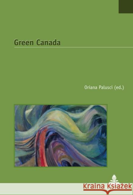 Green Canada Oriana Palusci 9782875743701