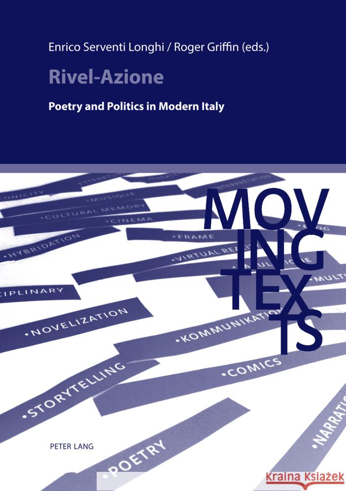 Rivel-Azione: Poetry and Politics in Modern Italy Enrico Servent Roger Griffin 9782875749826 P.I.E-Peter Lang S.A., Editions Scientifiques