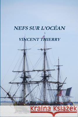 Nefs Sur L?oc?an Vincent Thierry 9782877826228