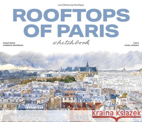 Rooftops of Paris Sketchbook  9782878682823 Les Editions du Pacifique