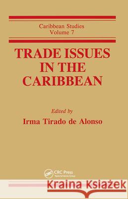Trade Issues in the Carribbean de Alonso, Irma Tirado 9782881245503 Gordon & Breach Science Publishers Ltd