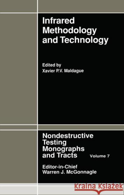 Infrared Methodology and Technology Maldaque                                 Xavier Maldague 9782881245909 CRC Press