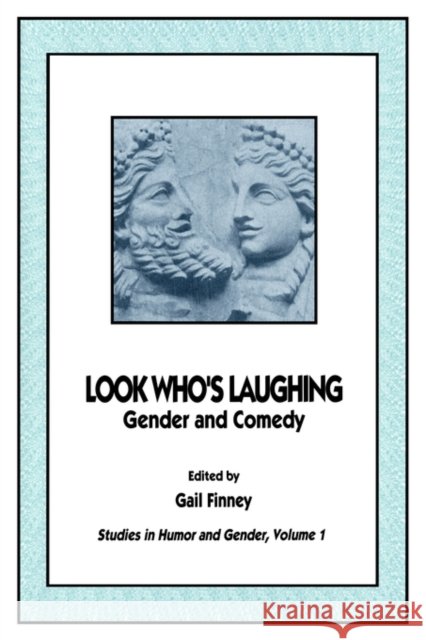 Look Who's Laughing: Gender and Comedy Finney, Gail 9782881246456