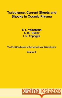 Turbulence Curr Sheet Shocks C S. I. Vainshtein 9782881248771 Routledge