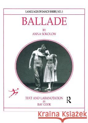 Ballade by Anna Sokolow Ray Cook Ray Cook  9782881249129 Taylor & Francis