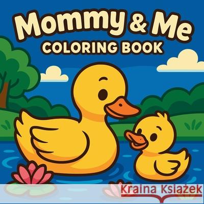 Mommy & Me - Coloring Book Chris Martin 9782881761744 Chris Martin