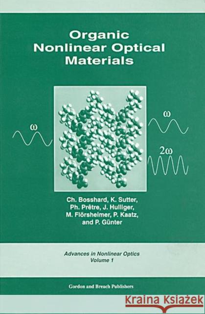 Organic Nonlinear Optical Materials Raymond Bonnett Bosshard Bosshard Ch Bosshard 9782884490078