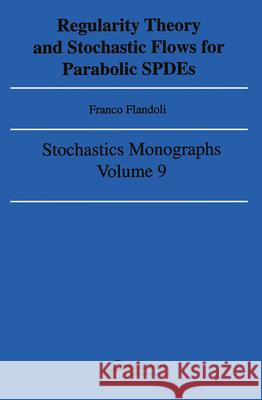 Regularity Theory and Stochastic Flows for Parabolic IspdesN Flandoli, Franco 9782884490450