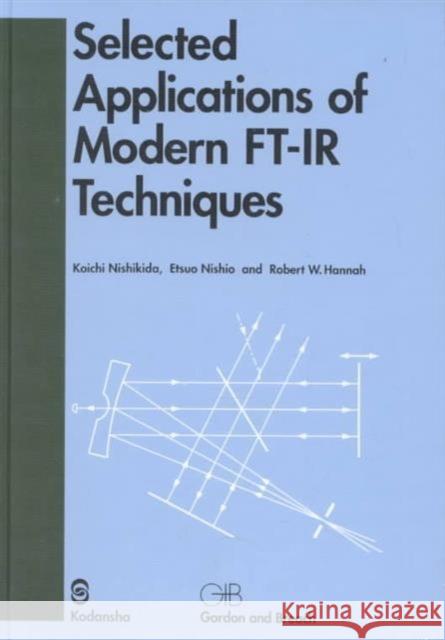 Selected Applications of Modern Ft-IR Techniques Nishikida 9782884490733 CRC Press