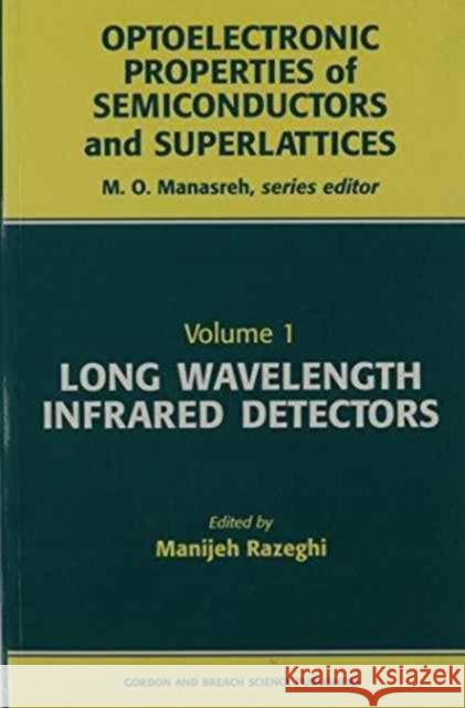 Long Wavelength Infrared Detectors Razeghi Razeghi  9782884492096 Taylor & Francis