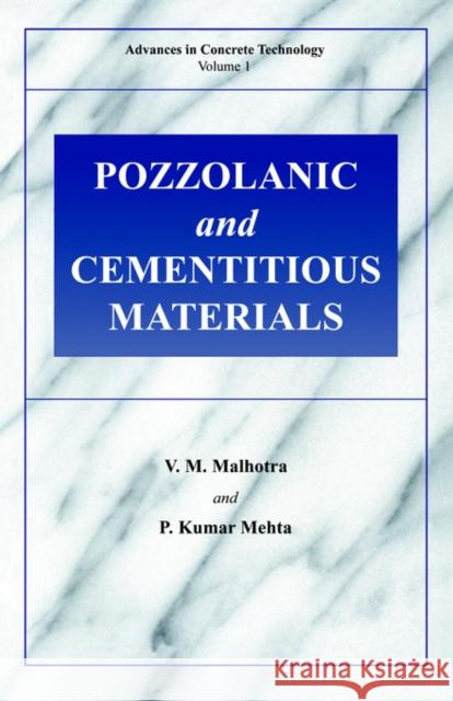 Pozzolanic and Cementitious Materials V. M. Malhotra Malhotra 9782884492119 Taylor & Francis