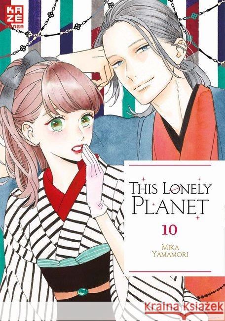 This Lonely Planet. Bd.10 Yamamori, Mika 9782889210640 Kazé Manga