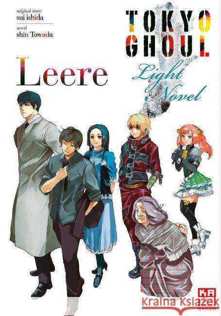 Tokyo Ghoul: Leere (Novel) : Light Novel Ishida, Sui; Towada, Shin 9782889214457 Kazé Manga