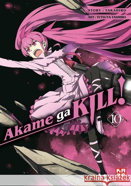 Akame ga KILL!. Bd.10 Tashiro, Tetsuya; Takahiro 9782889217489