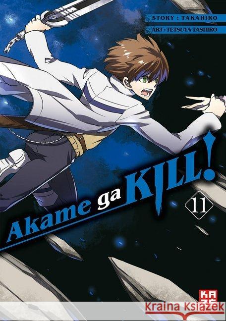 Akame ga KILL!. Bd.11 Tashiro, Tetsuya; Takahiro 9782889217496