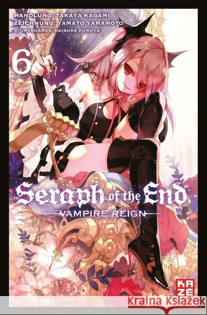 Seraph of the End. Bd.6 : Vampire Reign Kagami, Takaya; Yamamoto, Yamato; Furuya, Daisuke 9782889217892 Kazé Manga