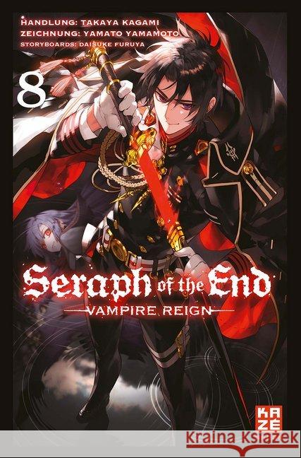 Seraph of the End. Bd.8 : Vampire Reign Kagami, Takaya; Yamamoto, Yamato; Furuya, Daisuke 9782889217915 Kazé Manga