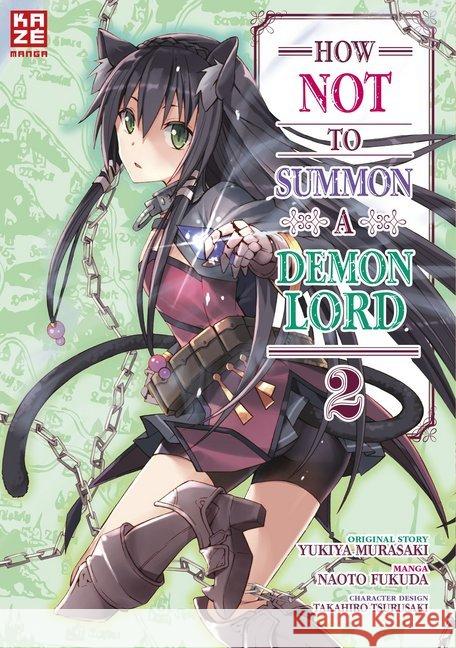 How NOT to Summon a Demon Lord. Bd.2 Murasaki, Yukiya 9782889512317