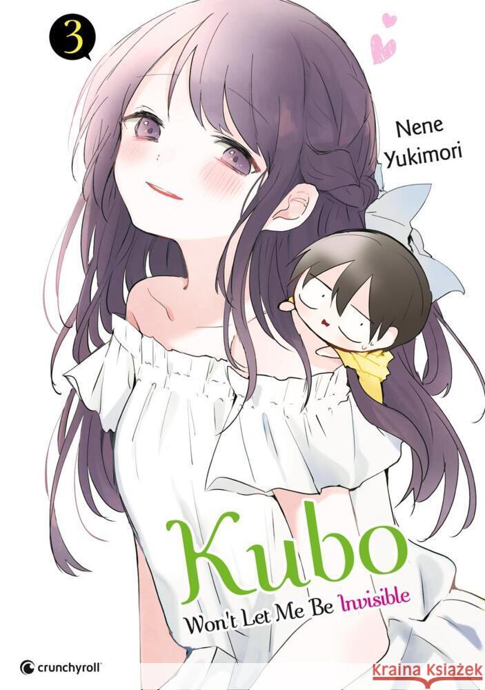 Kubo Won't Let Me Be Invisible - Band 3 Yukimori, Nene 9782889519170 Crunchyroll Manga