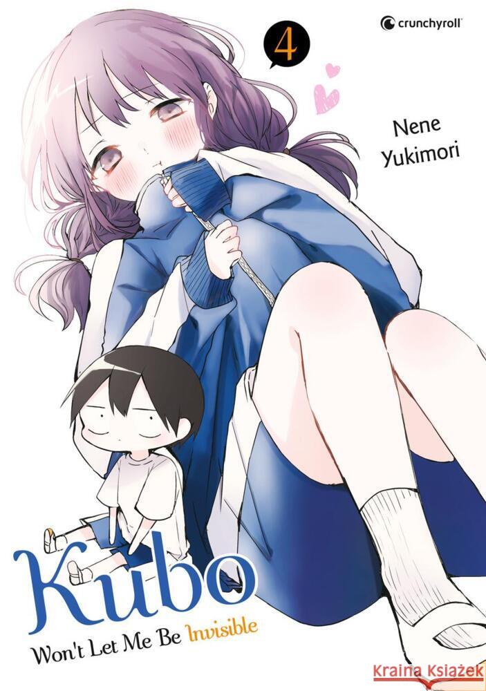 Kubo Won't Let Me Be Invisible - Band 4 Yukimori, Nene 9782889519187 Crunchyroll Manga