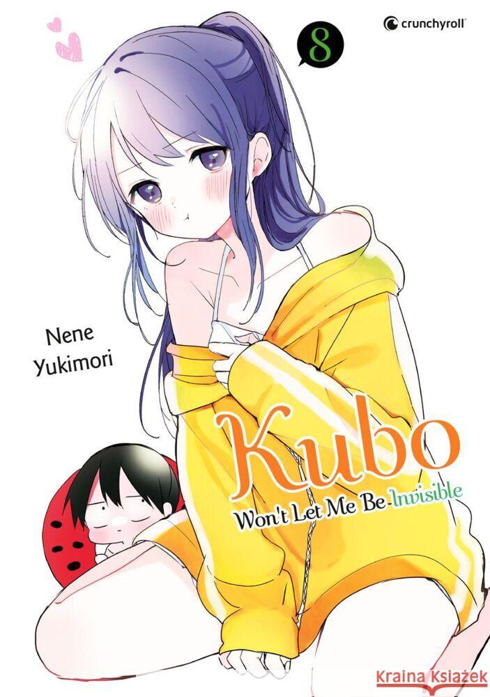 Kubo Won't Let Me Be Invisible - Band 8 Yukimori, Nene 9782889519224 Crunchyroll Manga