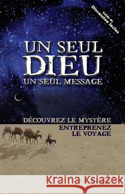 Un Seul Dieu, Un Seul Message (One God One Message): Découvrez Le Mystère Entreprenez Le Voyage Bramsen, P. D. 9782890821378 Editions Impact