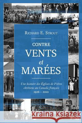 Contre Vents Et Mar Strout, Richard E. 9782890822634 Editions Impact