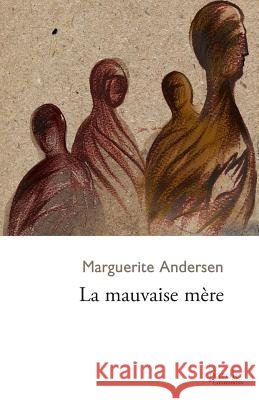 La mauvaise mère Andersen, Marguerite 9782894239063
