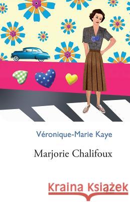 Marjorie Chalifoux Véronique-Marie Kaye 9782894239407 Prise de Parole