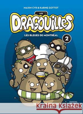 Les Bleues de Montr?al Karine Gottot Maxim Cyr 9782894354612 Editions Michel Quintin