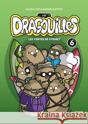 Les Vertes de Sydney Karine Gottot Maxim Cyr 9782894355138 Editions Michel Quintin