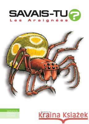Les Araign?es Alain M. Bergeron Michel Quintin Sampar 9782894356449 Editions Michel Quintin