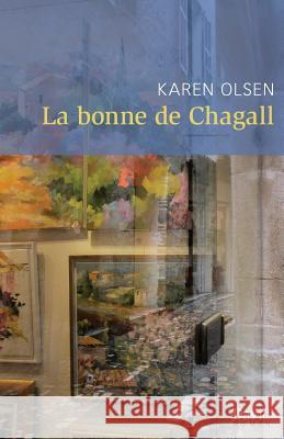 La Bonne de Chagall Karen Olsen 9782895975885