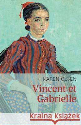 Vincent et Gabrielle Karen Olsen 9782895978220