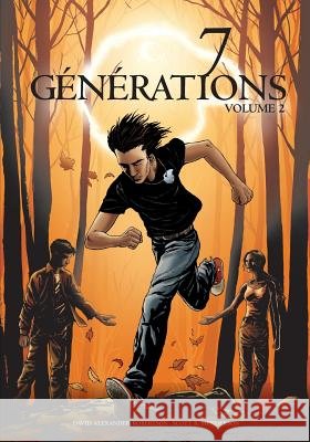 7 Générations: Volume 2 David Alexander Robertson, Scott Henderson (Australian National University Canberra) 9782896113965