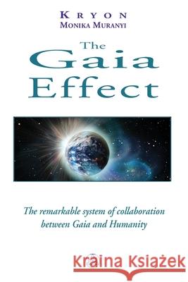 The Gaia Effect Monika Muranyi 9782896261321 Ariane Editions