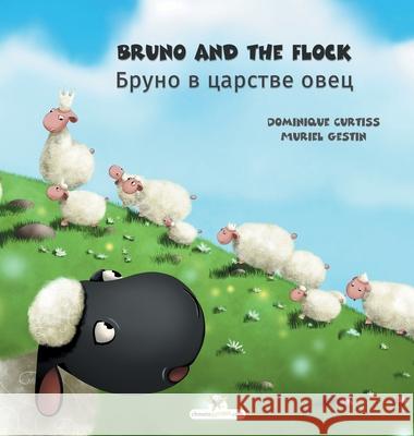 Bruno and the flock - Бруно в царстве овец Curtiss, Dominique 9782896878819