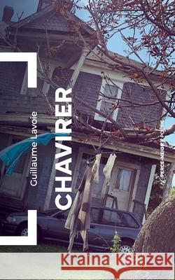 Chavirer Guillaume Lavoie 9782896914852 Recf