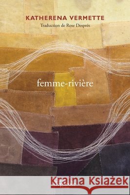 femme-rivière Katherena Vermette, Rose Després 9782897441852