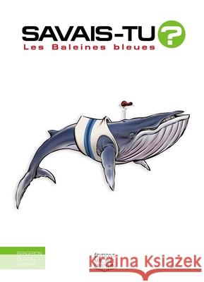 Les Baleines Bleues Alain M. Bergeron Michel Quintin Sampar 9782897628758 Editions Michel Quintin