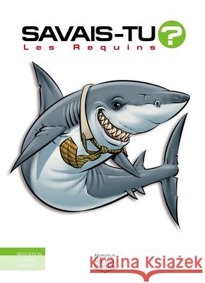 Les Requins Alain M. Bergeron Michel Quintin Sampar 9782897629694 Editions Michel Quintin