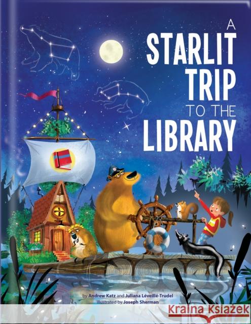 A Starlit Trip to the Library Andrew Katz Juliana L 9782898023217